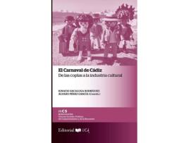 Livro El Carnaval De Cadiz De Las Coplas A La Industria Cultural de Ignacio Sacaluga Rodr¡Guez (Espanhol)