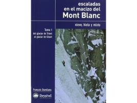 Livro Escaladas En El Macizo Del Mont Blanc de François Damilano (Espanhol)