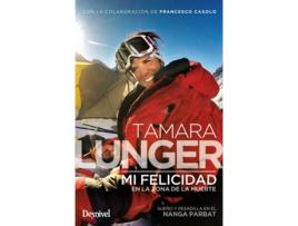 Livro Mi Felicidad En La Zona De La Muerte de Tamara Lunger (Espanhol)