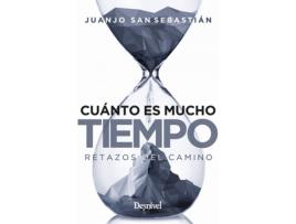 Livro Cuánto Es Mucho Tiempo de Juan José San Sebastián Arroyo (Espanhol)