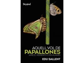 Livro Aquell Vol De Papallones de Edu Sallent (Catalão)