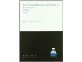 Livro Bases Para La Terminologia Multilingüe Del Aceite De Oliva de Mercedes Roldán Vendrell (Espanhol)