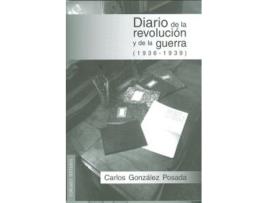 Livro Diario De La Revolución Y De La Guerra de Carlos G. Posada (Espanhol)