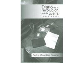 Livro Diario De La Revolución Y De La Guerra de Carlos G. Posada (Espanhol)