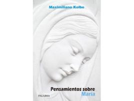 Livro Pensamientos Sobre María de Maximiliano Kolbe (Espanhol)