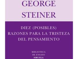 Livro Diez Razones Para La Tristeza Del Pensamiento de George Steiner (Espanhol)