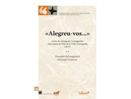 Livro «Alegreu-Vos...» Carta Als Consagrats I Consagrades Amb Motiu De L'Any De La Vid de Papa Francesc (Italiano)