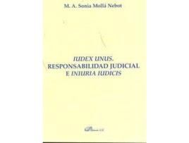 Livro Iudex Unus. Responsabilidad Judicial E Iniuria Iudicis. de Sonia M.A. Mollá Nebot (Espanhol)