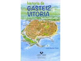 Livro Historia De Gasteiz Y Vitoria.(Historia) de Luis M. Martínez-Torres (Espanhol) 