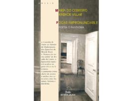 Livro Fogar Impronunciable. Poesía E Pantasma de María Do Cebreiro Rábade Villar (Galego)