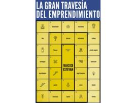 Livro La Gran Travesía Del Emprendimiento de Francisco Estevan Vitores (Espanhol)