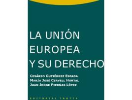 Livro La Unión Europea Y Su Derecho de Cesáreo Gutierrez Espada (Espanhol)