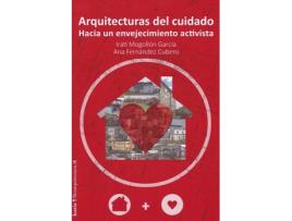 Livro Arquitecturas Del Cuidado de Ana Mogollón García Irati Fernández Cubero (Espanhol)