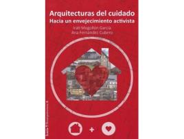 Livro Arquitecturas Del Cuidado de Ana Mogollón García Irati Fernández Cubero (Espanhol)