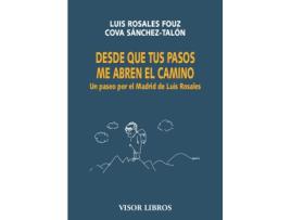 Livro Desde Que Tus Pasos Me Abren El Camino de Luis Rosales Fouz (Espanhol)