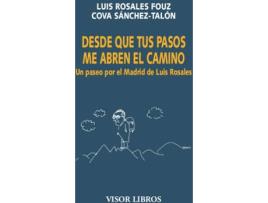 Livro Desde Que Tus Pasos Me Abren El Camino de Luis Rosales Fouz (Espanhol)