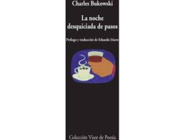 Livro La Noche Desquiciada De Pasos de Charles Bukowski (Espanhol)