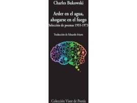 Livro Arder En El Agua Ahogarse En Fuego de Charles Bukowski (Espanhol)