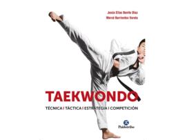 Livro Taekwondo. Técnica. Táctica. Estrategia. Competición de Jesús Elías Benito Díaz (Espanhol)