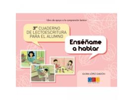 Livro Tercer Cuaderno De Lectoescritura Para El Alumno. Enséñame A Hablar de Gloria Lopez Garzon (Espanhol)