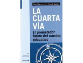 Livro Cuarta Via (Repensar Educacion) de Andy Hargreaves (Espanhol)