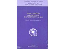 Livro Alas Y Garras El Mito De Lilith Como Precursora De Un Arque de Mar¡A Burguillos Capel (Espanhol)