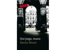 Livro Qui Paga, Mana de Xavier Moret (Catalão)