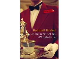 Livro Jo He Servit Al Rei D'Anglaterra de Bohumil Hrabal (Catalão)