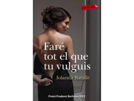 Livro Faré Tot El Que Tu Vulguis de Iolanda Batallé (Catalão)
