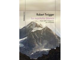 Livro La Montaña Blanca de Robert Twigger (Espanhol) 