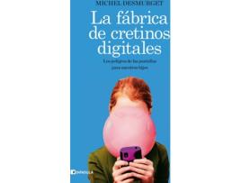 Livro La Fábrica De Cretinos Digitales de Michel Desmurget (Espanhol)