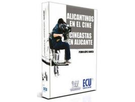 Livro Alicantinos En El Cine. Cineastas En Alicante de Pedro López García (Espanhol)