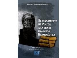 Livro El Pensamiento De Platón A La Luz De Una Nueva Hermenéutica de Antonio Ramón Miñón Sáenz (Espanhol)