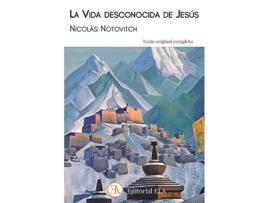 Livro La Vida Desconocida De Jesús de Nicolás Notovitch (Espanhol)