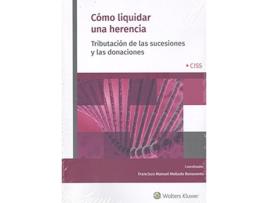 Livro Cómo Liquidar Una Herencia de Francisco Manuel Mellado Benavente (Espanhol)