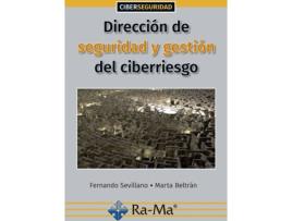 Livro Dirección De Seguridad Y Gestión Del Ciberriesgo de Fernando Sevillano Jaén (Espanhol)