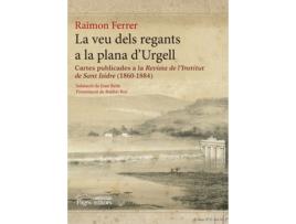 Livro La Veu Dels Regants A La Plana DUrgell de Raimon Ferrer (Catalão)