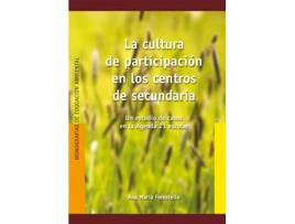 Livro La Cultura De Participación En Los Centros De Secundaria de Ana María Forestello (Espanhol)