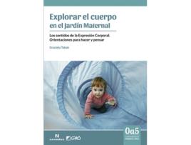 Livro Explorar El Cuerpo En El Jardín Maternal de Graciela Tabak (Espanhol)