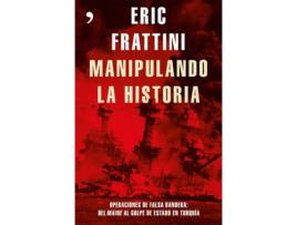 Livro Manipulando La Historia:Operaciones De Falsa Bandera de Eric Frattini (Espanhol)