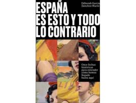 Livro España Es Esto Y Todo Lo Contrario de Déborah García Sánchez-Marín (Espanhol)