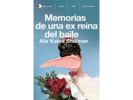 Livro Memorias De Una Ex Reina Del Baile de Alix Kate Shulman (Espanhol)