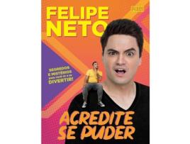 Livro Acredite se Puder de Felipe Neto (Português)