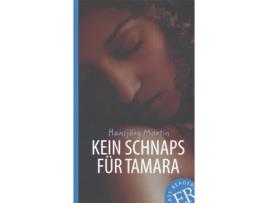 Livro Kein Schnaps Für Tamara de Hansjörg Er B - Martin (Alemão)