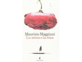 Livro La Zecca E La Rosa de Maurizio Maggiani (Italiano)