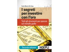 Livro I Segreti Per Investire Con LOro de De Casa Carlo Alberto (Italiano)