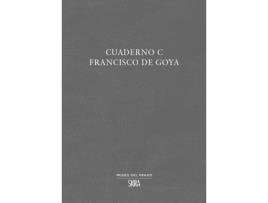 Livro Cuaderno C Francisco De Goya de Francisco Goya (Espanhol)