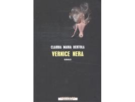 Livro Vernice Nera de Claudia Maria Bertola (Italiano)