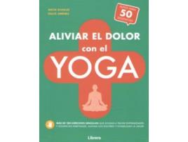 Livro Aliviar El Dolor Con El Yoga de Antje Schulze A (Espanhol)