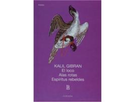 Livro Loco, El. Alas Rotas. Espiritus Rebeldes de Khalil Gibran (Español)